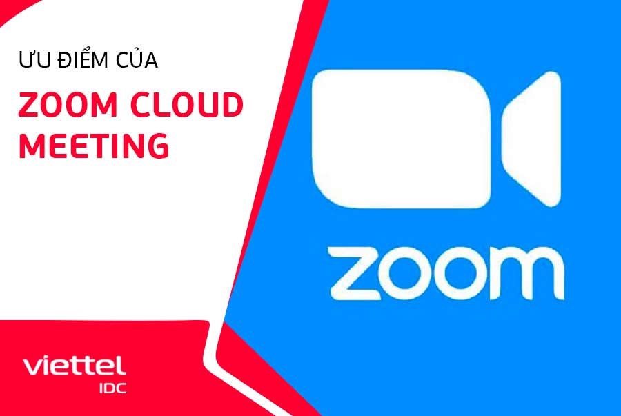 Ưu điểm của Zoom Cloud Meeting