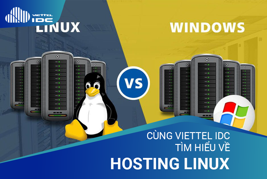 Cùng Viettel IDC tìm hiểu về Hosting Linux là gì?