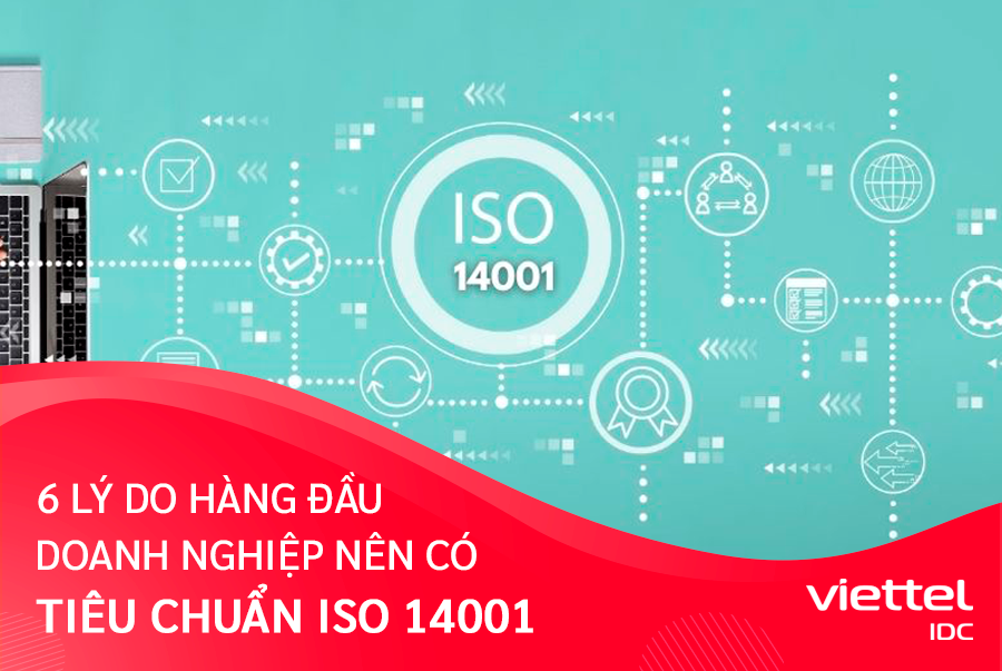 Những lý do doanh nghiệp nên áp dụng tiêu chuẩn ISO 14001