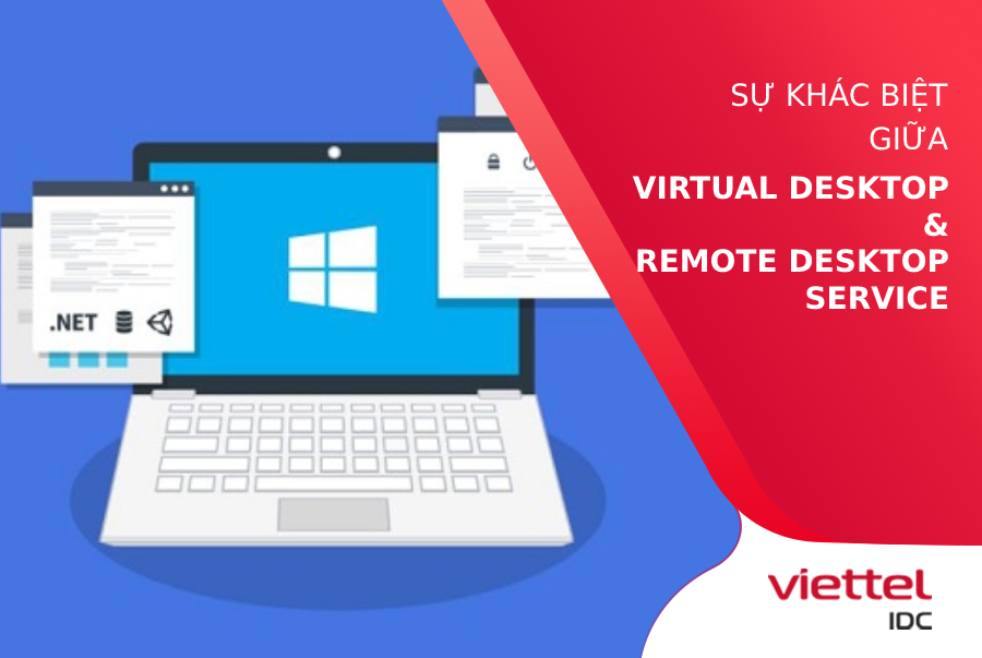 Sự khác biệt giữa Virtual Desktop và Remote Desktop Service