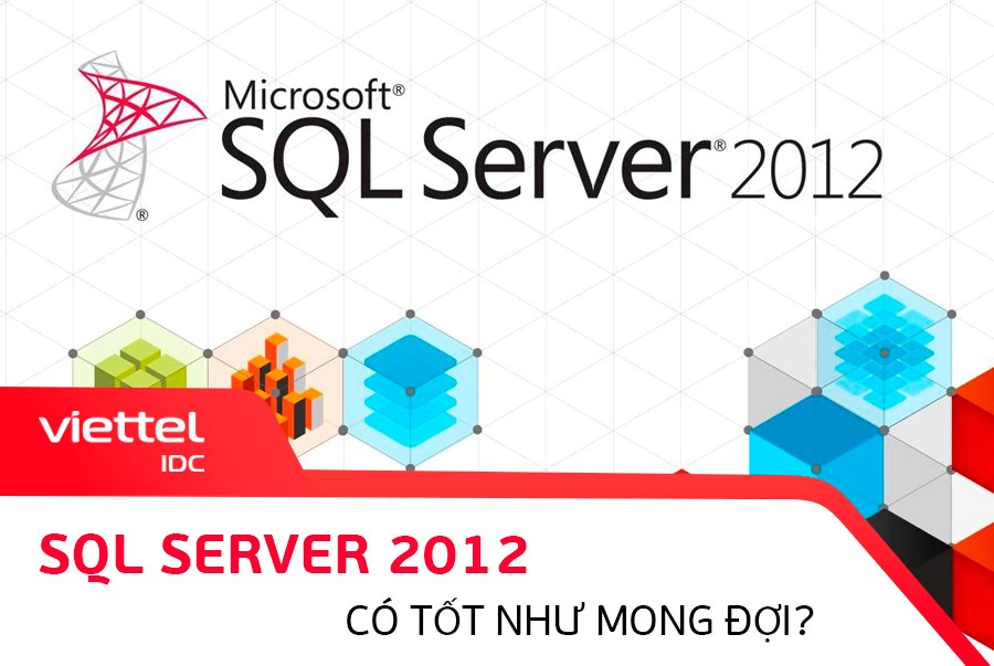 SQL Server 2012 có tốt như mong đợi?