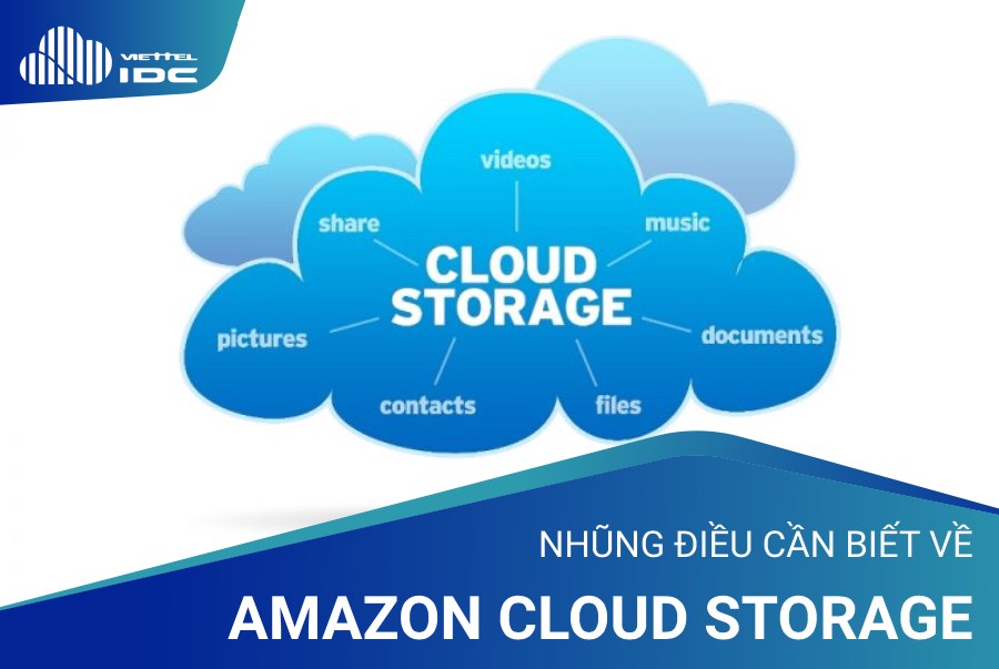 Những điều bạn cần biết về Amazon Cloud Storage
