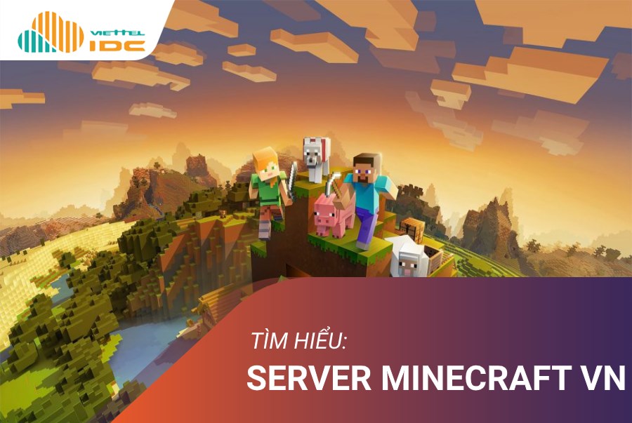 Server Minecraft VN ngày càng xuất hiện đa dạng