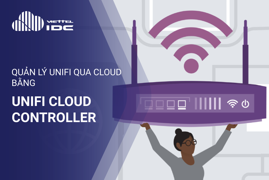 Quản lý UniFi qua Cloud bằng Controller