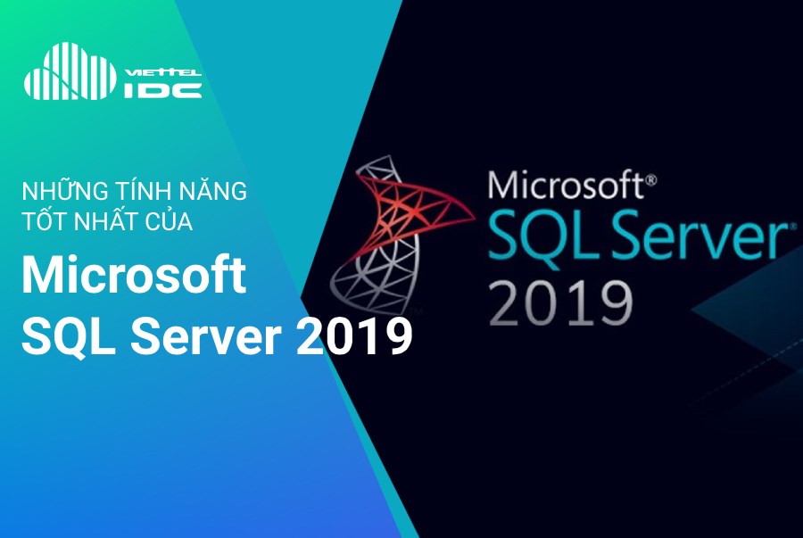 Những tính năng tốt nhất của Microsoft SQL Server 2019
