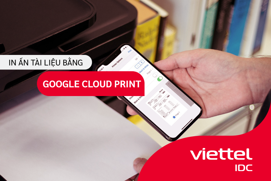 In ấn tài liệu bằng Google Cloud Print iOS
