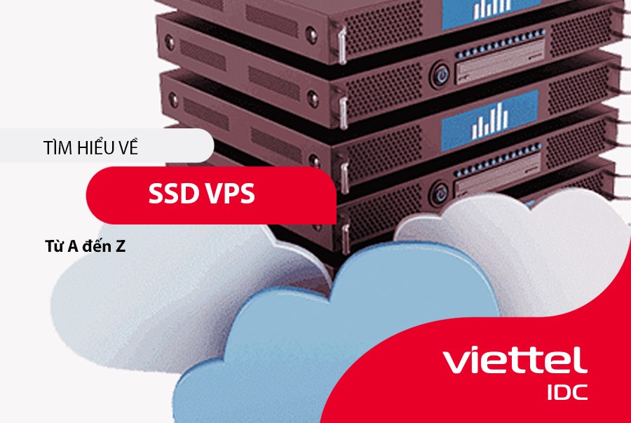 Tìm hiểu về SSD VPS từ A đến Z