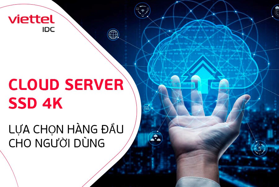 Cloud Server SSD 4k - Lựa chọn hàng đầu cho người dùng