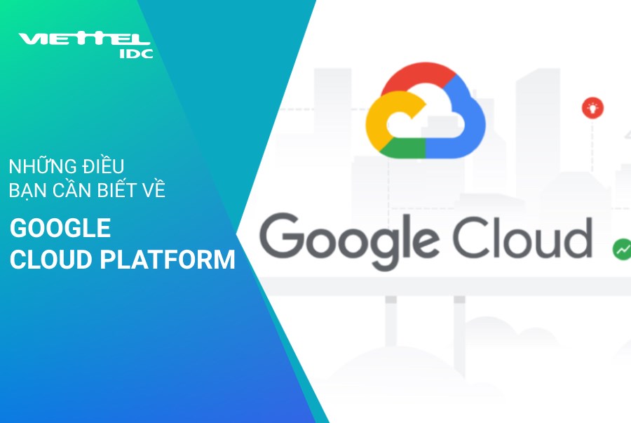 Google Cloud Platform: Nó có những công cụ gì? Cách thức hoạt động của nó như thế nào?