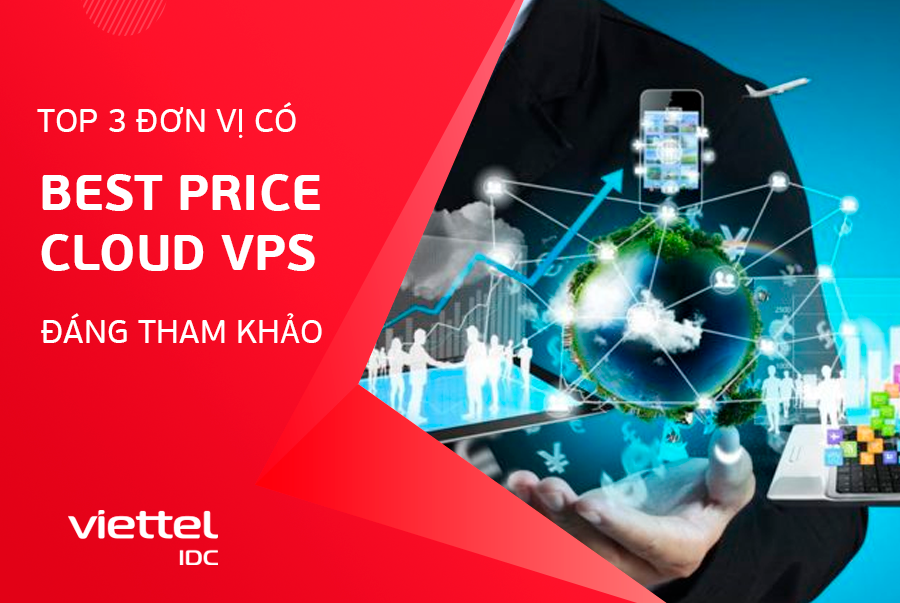 Top 3 nhà cung cấp best price Cloud VPS