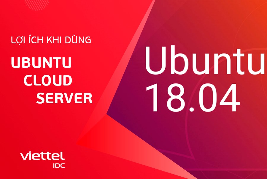 Lợi ích khi dùng Ubuntu Cloud Server