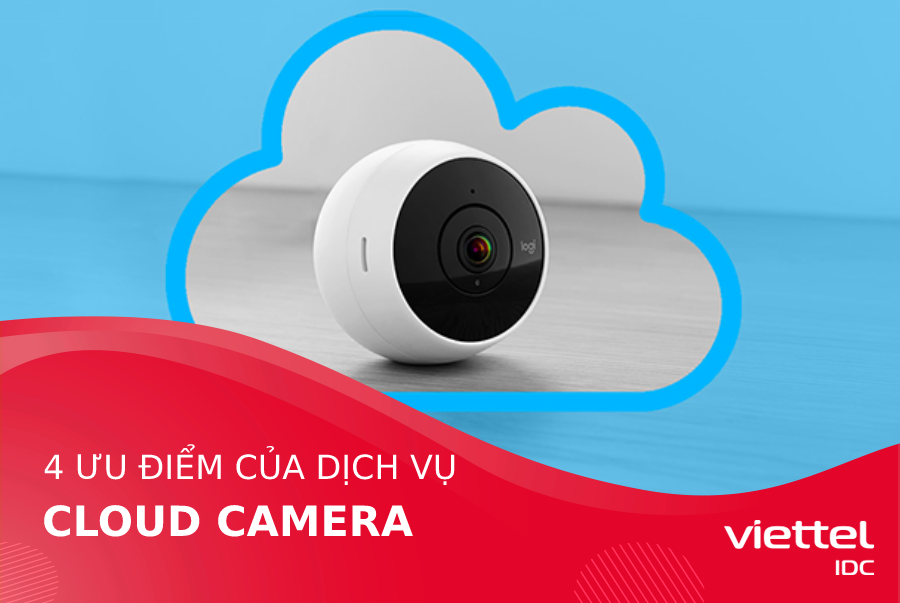 Ưu điểm của Cloud Camera so với camera truyền thống