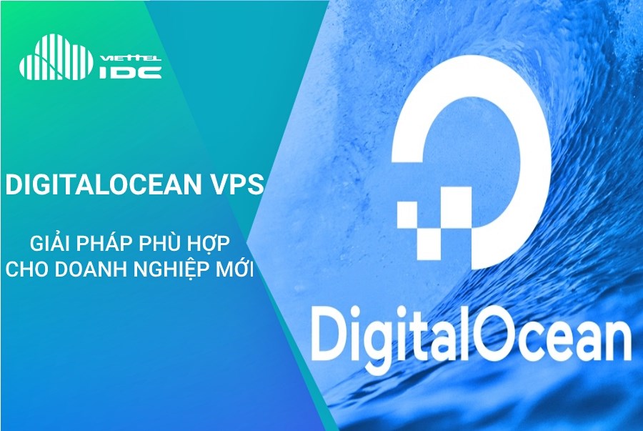 DigitalOcean VPS là nhà cung cấp cơ sở hạ tầng đám mây mới của Mỹ