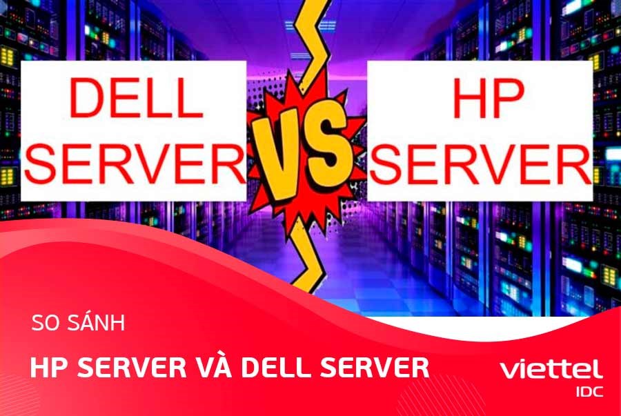 So sánh HP Server và Dell Server