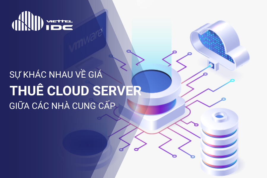 Sự khác nhau về giá thuê Cloud Server giữa các nhà cung cấp là gì?
