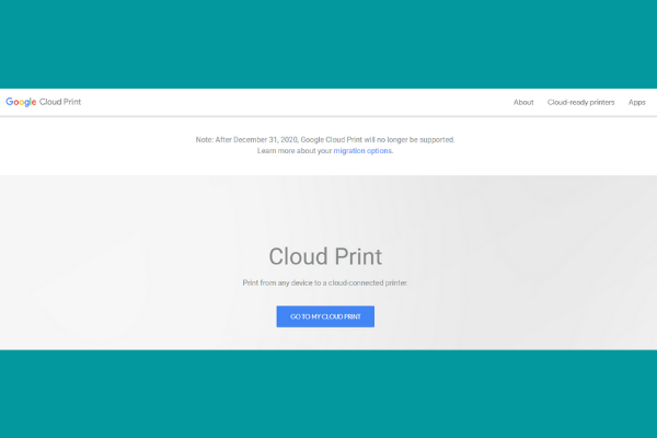Google Cloud Print sẽ không được hỗ trợ từ 01/01/2021