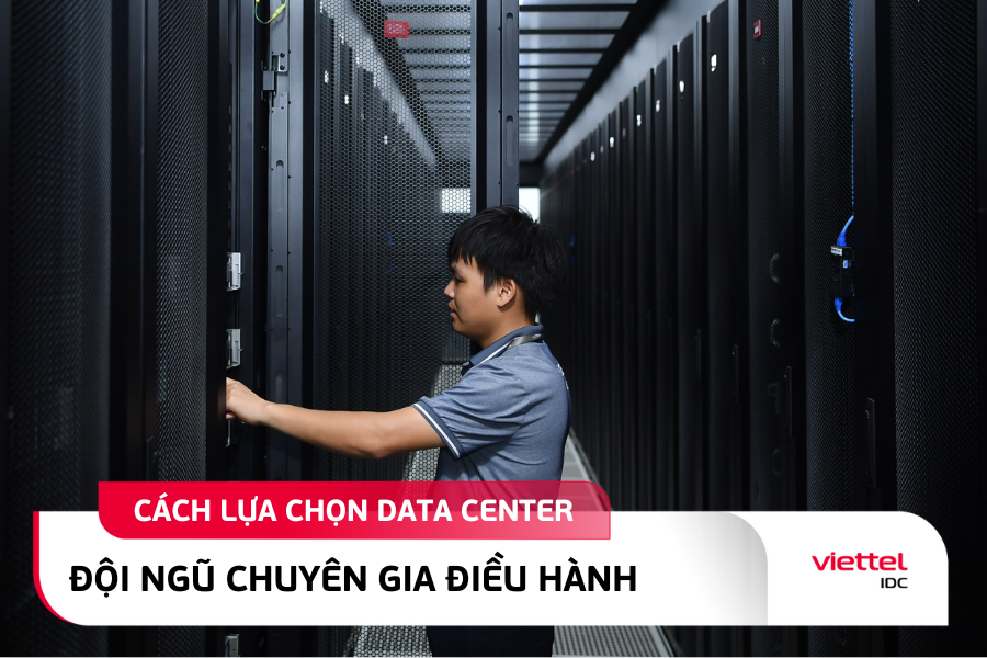 chọn data center có đội ngũ chuyên gia giám sát