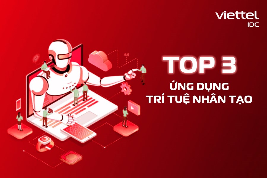 Khám phá top 3 công nghệ trí tuệ nhân tạo đang thay đổi cuộc sống