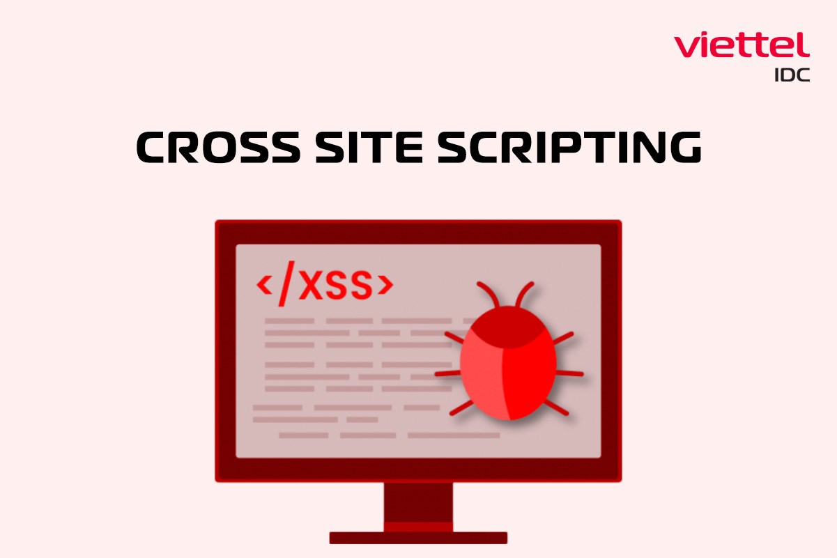 Nguy cơ tiềm ẩn của Cross Site Scripting XSS trong tương lai