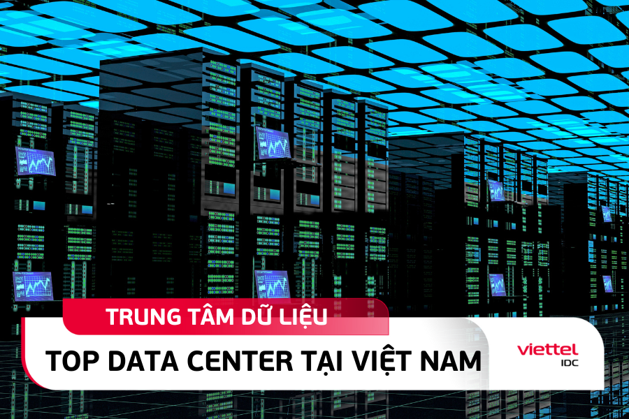 top Data Center tại Việt Nam