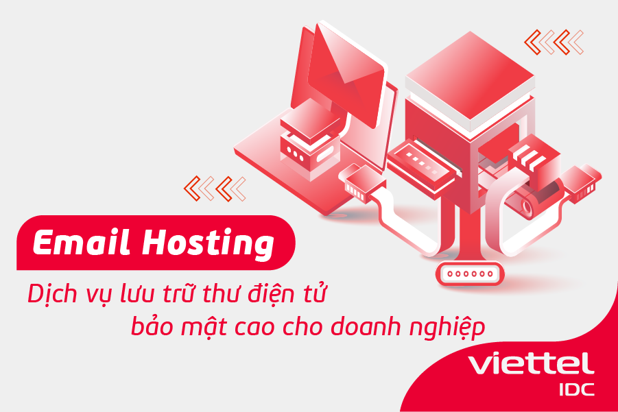 Email Hosting - Dịch vụ lưu trữ thư điện tử bảo mật cao cho doanh nghiệp