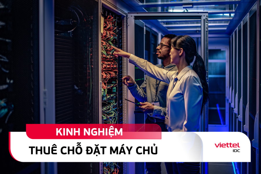 kinh nghiệm thuê chỗ đặt máy chủ