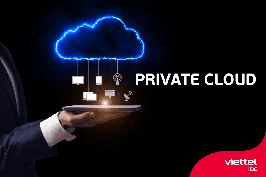 Mô hình điện toán đám mây Private Cloud