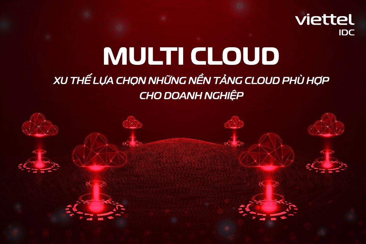 Multi Cloud là gì? Tại sao mô hình Multi Cloud lại được ưa chuộng?