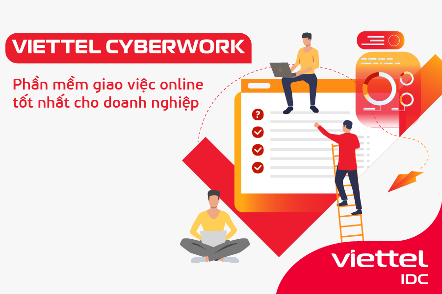 Viettel CyberWork - Phần mềm giao việc tốt nhất cho doanh nghiệp 2023
