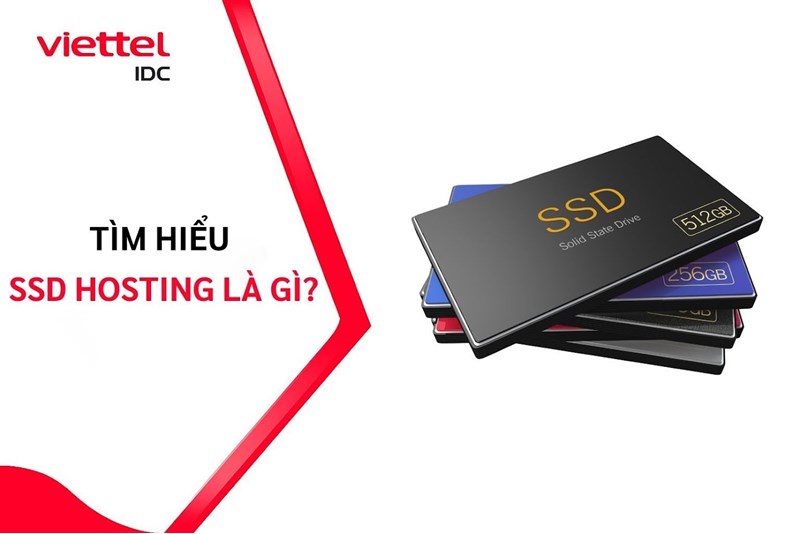 SSD Hosting là gì? Ưu nhược điểm và cách lựa chọn phù hợp