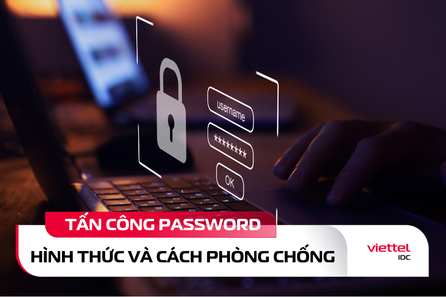 3 hình thức tấn công Password phổ biến