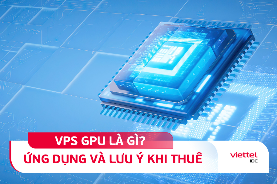 VPS GPU là một loại máy chủ ảo sử dụng GPU 